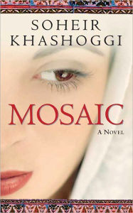 Title: Mosaic, Author: Soheir Khashoggi