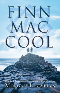 Title: Finn Mac Cool, Author: Morgan Llywelyn