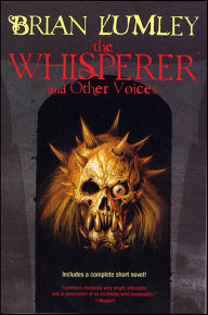 Title: The Whisperer and Other Voices: Short Stories and a Novella, Author: Brian Lumley