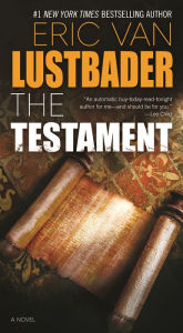 Title: The Testament (Testament Series #1), Author: Eric Van Lustbader