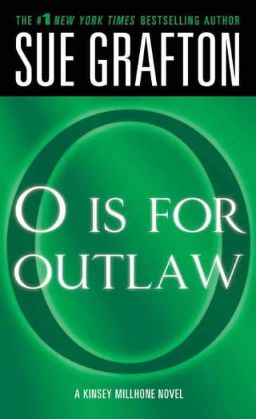 O Is for Outlaw (Kinsey Millhone Series #15)