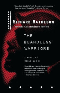 Title: The Beardless Warriors: A Novel of World War II, Author: Richard Matheson