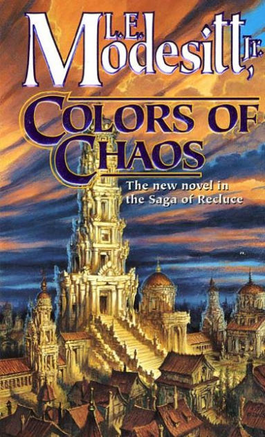 Colors of Chaos (Recluce Series #9) by L. E. Modesitt Jr., Paperback ...