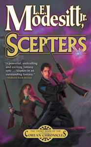Title: Scepters: The Third Book of the Corean Chronicles, Author: L. E. Modesitt Jr.