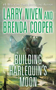 Title: Building Harlequin's Moon, Author: Larry Niven