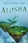 Alosha: An Alosha Novel