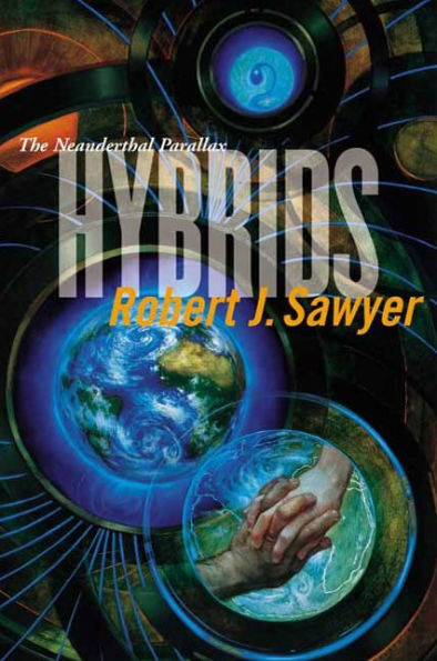 Hybrids (Neanderthal Parallax Series #3)