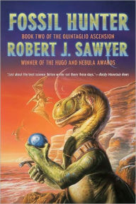 Title: Fossil Hunter (Quintaglio Ascension Series #2), Author: Robert J. Sawyer