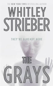 Title: The Grays, Author: Whitley Strieber