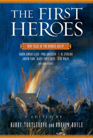 Title: The First Heroes: New Tales of the Bronze Age, Author: Harry Turtledove