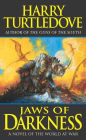 Jaws of Darkness: A Novel of the World at War