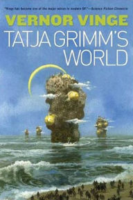 Title: Tatja Grimm's World, Author: Vernor Vinge