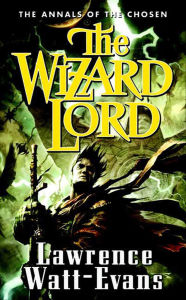 Title: The Wizard Lord, Author: Lawrence Watt-Evans