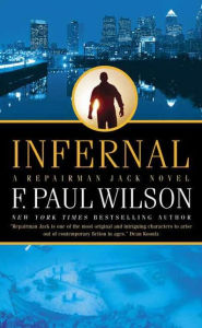 Title: Infernal: A Repairman Jack Novel, Author: F. Paul Wilson