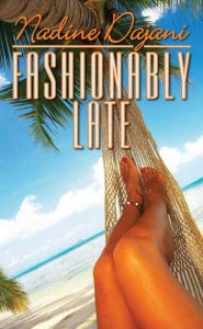 Title: Fashionably Late, Author: Nadine Dajani