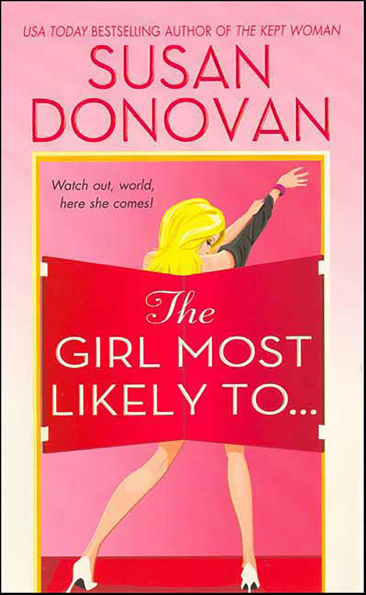 The Girl Most Likely To . . .