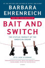 Bait and Switch: The (Futile) Pursuit of the American Dream