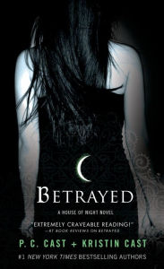 Betrayed (House of Night Series #2)