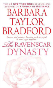 Title: The Ravenscar Dynasty (Ravenscar Series #1), Author: Barbara Taylor Bradford