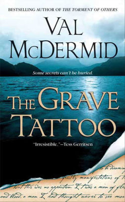 The Grave Tattoo By Val Mcdermid Nook Book Ebook Barnes Noble