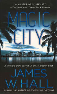 Magic City: A Novel