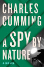 A Spy by Nature: A Novel