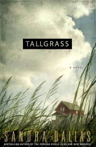 Title: Tallgrass: A Novel, Author: Sandra Dallas