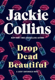 Drop Dead Beautiful (Lucky Santangelo Series)