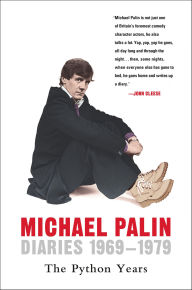 Title: Diaries 1969-1979: The Python Years, Author: Michael Palin