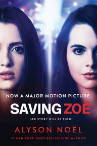 Title: Saving Zoë: A Novel, Author: Alyson Noël