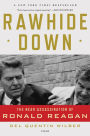 Alternative view 2 of Rawhide Down: The Near Assassination of Ronald Reagan