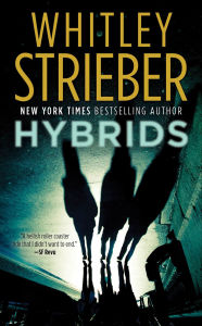 Title: Hybrids, Author: Whitley Strieber