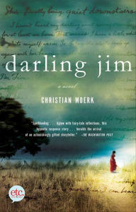 Title: Darling Jim: A Novel, Author: Christian Moerk