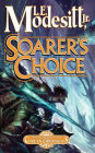 Soarer's Choice: The Sixth Book of the Corean Chronicles