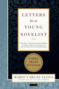 Title: Letters to a Young Novelist, Author: Mario Vargas Llosa