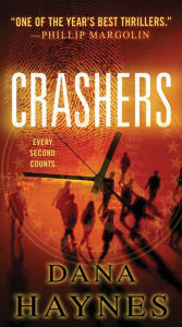 Title: Crashers: A Thriller, Author: Dana Haynes