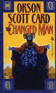 Title: The Changed Man: The Short Fiction of Orson Scott Card: Tales of Dread, Author: Orson Scott Card