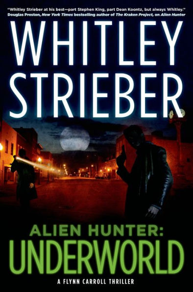 Alien Hunter: Underworld: A Flynn Carroll Thriller