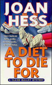 Title: A Diet to Die For (Claire Malloy Series #5), Author: Joan Hess