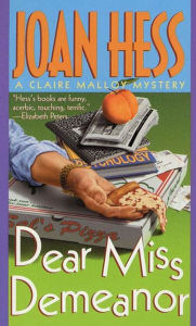 Title: Dear Miss Demeanor (Claire Malloy Series #3), Author: Joan Hess