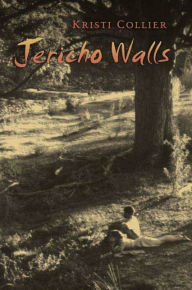 Title: Jericho Walls, Author: Kristi Collier