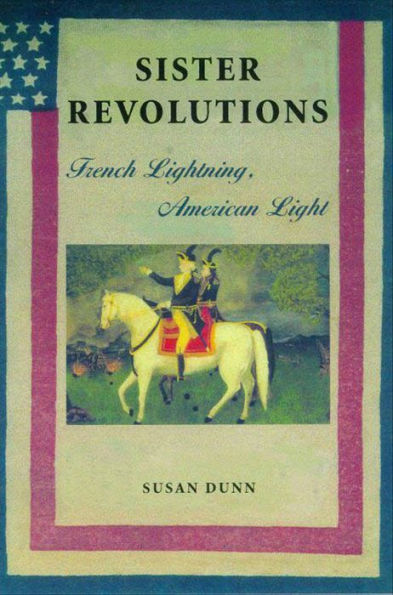 Sister Revolutions: French Lightning, American Light