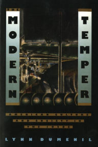 Title: The Modern Temper: American Culture and Society in the 1920s, Author: Lynn Dumenil
