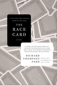 Title: The Race Card, Author: Richard Thompson Ford