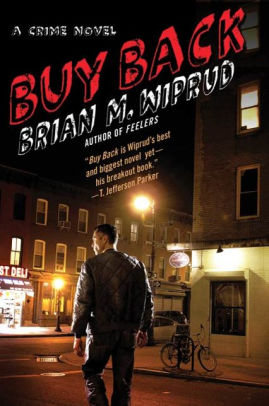 Buy Back A Crime Novel By Brian M Wiprud Nook Book Ebook