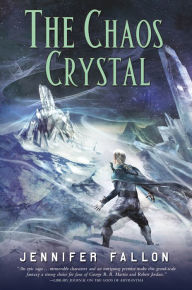 Title: The Chaos Crystal: The Tide Lords Quartet, Book Four, Author: Jennifer Fallon