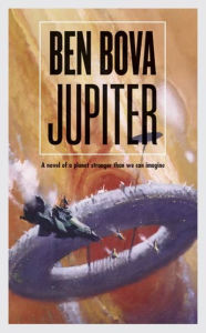 Title: Jupiter: A Novel, Author: Ben Bova
