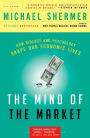 The Mind of the Market: Compassionate Apes, Competitive Humans, and Other Tales from Evolutionary Economics