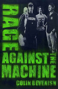 Title: Rage Against The Machine, Author: Colin Devenish