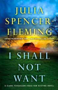 Title: I Shall Not Want (Clare Fergusson/Russ Van Alstyne Series #6), Author: Julia Spencer-Fleming